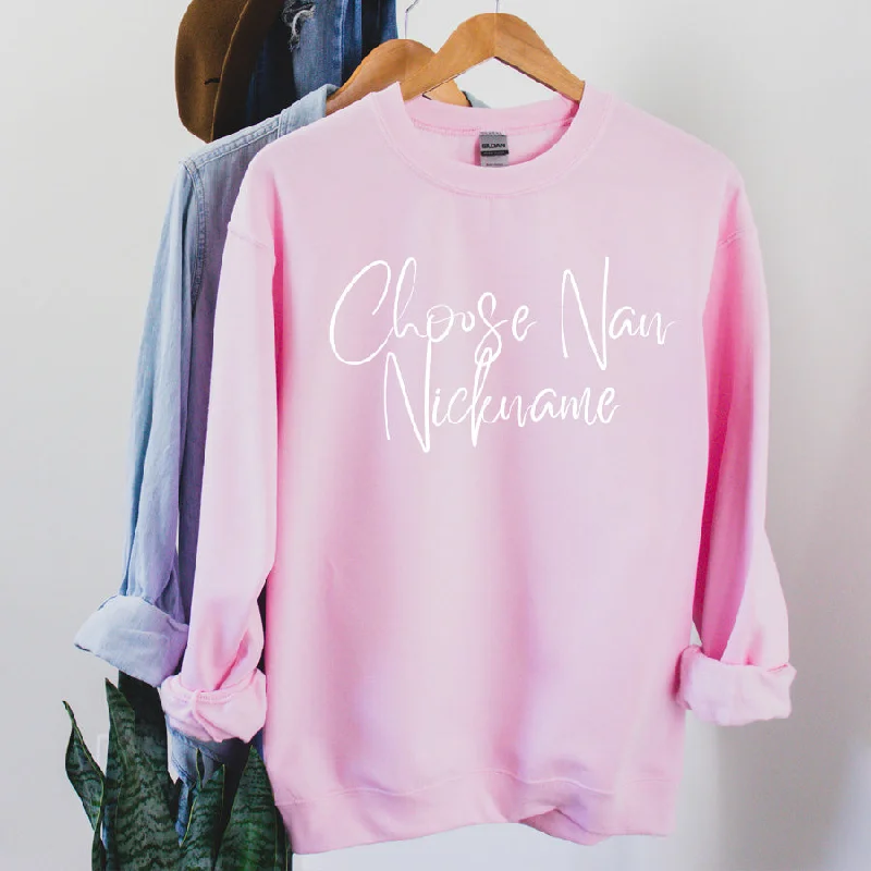 Choose Your Nan Nickname Wave Script Sweatshirt